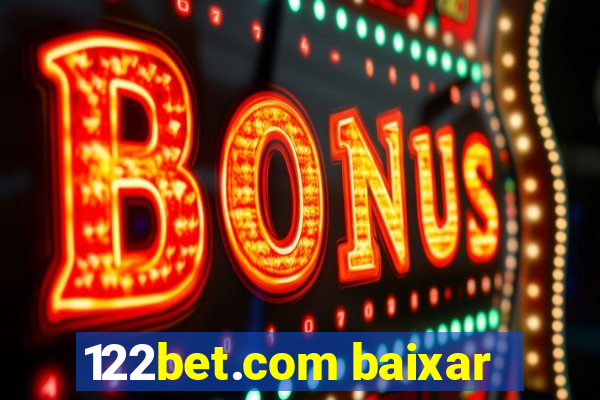 122bet.com baixar